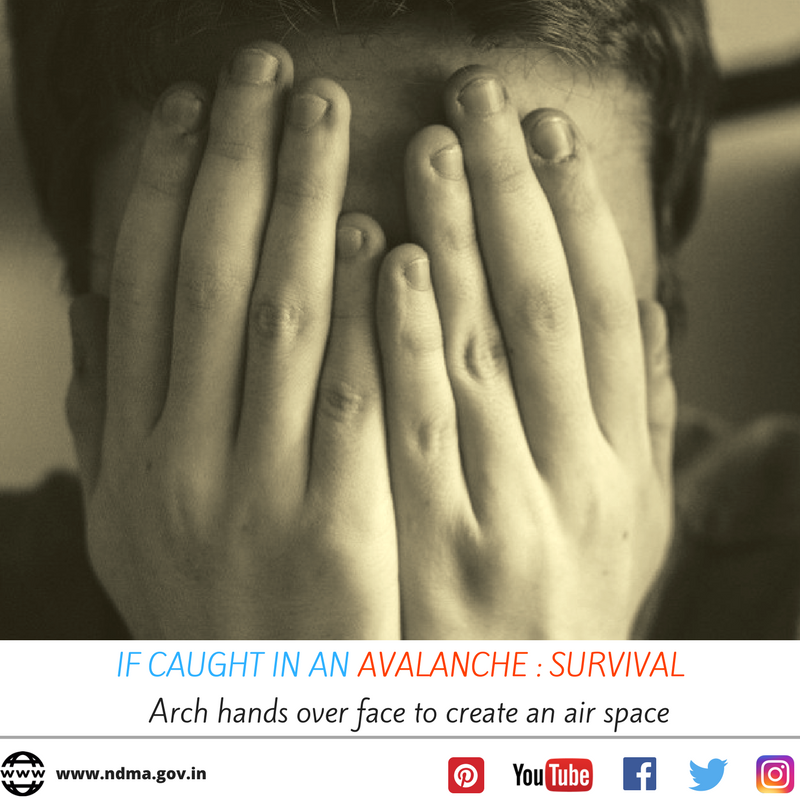 If caught in an avalanche - arch hands over face to create an air space.
